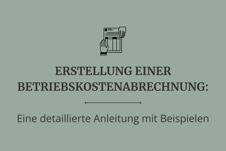 Erstellung einer Betriebskostenabrechnung Eine detaillierte Anleitung mit Beispielen