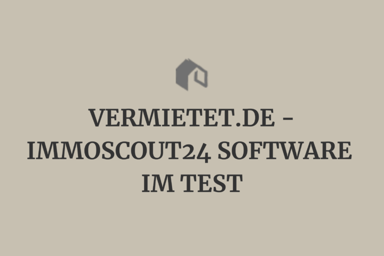 vermietet.de Erfahrungen – ImmoScout24 Software im Test