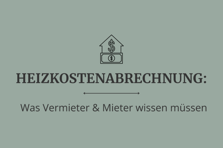 Heizkostenabrechnung nach Heizkostenverordnung – Was Vermieter & Mieter wissen müssen