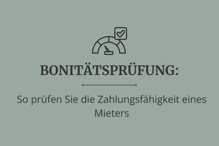 Bonitätsprüfung – So prüfen Sie die Zahlungsfähigkeit eines Mieters
