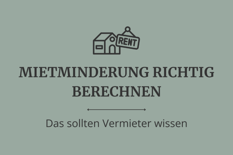 Mietminderung richtig berechnen – Das sollten Vermieter wissen